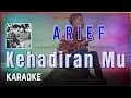 Download Lagu Arief - Kehadiranmu Karaoke HQ