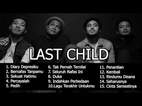 Download MP3 Last Child Full Album Tanpa Iklan - Paling Viral Tahun Ini