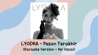 lyodra pesan terakhir karaoke version no vocal 