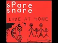 Download Lagu Spare Snare - Live At Home (1995) (FULL ALBUM)