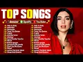 Lagu Spotify Playlist 2025 🍆 Top Billboard 🍑 Dua Lipa, Ariana Grande, Maroon 5, Bruno Mars, The Weeknd