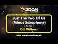 Download Lagu No Sax Please! Bill Withers - Just The Two Of Us - Backing Track Minus Saxophone - With Lyrics