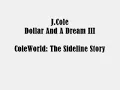 J.Cole- Dollar And a Dream III (Lyrics)