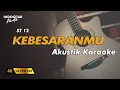 Download Lagu KebesaranMu - ST 12 - Karaoke Akustik