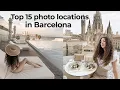 Top 15 Instagrammable photo locations in Barcelona