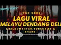 Download Lagu 🔥LAGU MELAYU NOSTALGIA PALING VIRAL ‼️LAGU MELAYU DENDANG DELI TEMAN PERJALANAN ❗️