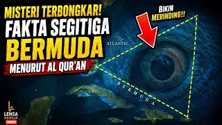 SEGITIGA BERMUDA MENURUT AL QURAN! Fakta Baru Misteri Segitiga Bermuda akhirnya Terbongkar