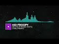 Kid Froopy - BB (Four Missed Texts) [WRLD Remix]