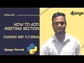 How to Add a Meeting Section to your ERP Project Django Tutorial Django Projects