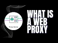 What is a web proxy explained with examples