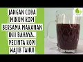 Download Lagu 7 Makanan Yang Tidak Boleh Dimakan Bersamaan dengan Kopi