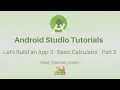 Android Studio Tutorial - Lets Build An App 3