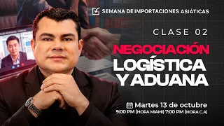Negociación, Logística y Aduana - CLASE #2