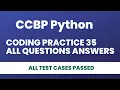 CCBP Python Coding Practice 35 Solutions CCBP Coding Practice 35 All Questions Answers
