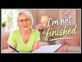 You re Not Done Yet and It s Not Too Late