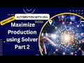 Maximize Production using Solver Part 2