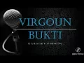 Lagu Virgoun - Bukti (Karaoke Version)