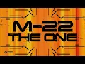 M-22 – The One (feat. Blair) [Official Audio]