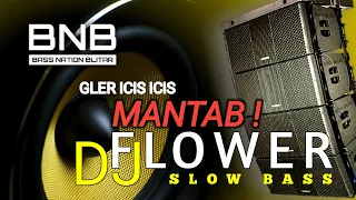 Download DJ FLOWER X MELODY ULAR SLOW BASS GLER ICIS ICIS BASS NATION BLITAR TERBARU ! MP3