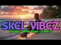 Lagu Talaigu - Willie Tropu | SKEL VIBEZ REMAKE PNG LEGENDARY SONG