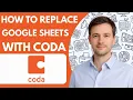 How to Replace Google Sheets with Coda Full Guide 2026