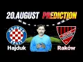 HAJDUK VS RAKOW UEFA Conference League Prediction