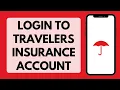 How To Login To Travelers Insurance Account 2026