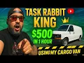 Task Rabbit King - 500 in 1 HOUR with My CARGO VAN