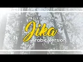 Jika - Melly Goeslaw || Versi Arab