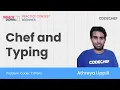 TYPING Chef and Typing CodeChef SnackDown 2021 Practice Contest - Beginners Problem Solution