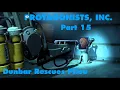 Download Lagu Protagonists, Inc. Part 15 - Dunbar Rescues Pilou