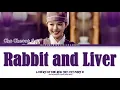 Cho Cheong Gyu - Rabbit and Liver [ Lovers of The Red Sky Ost Part.8/Color Coded Lyrics/Han/Rom/가사 ]