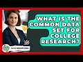 What Is The Common Data Set For College Research - College Admissions Insider