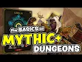 Mythic Dungeons Explained How Mythic Plus Works in World of Warcraft Beginner Friendly Guide