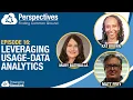 Leveraging Usage-Data Analytics Perspectives Podcast Episode 16