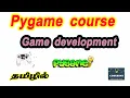Pygame tutorial in tamil Pygame course for beginners Game development Codebinx Tamil