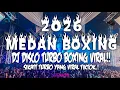 Lagu DJ BOXING MEDAN BECAK TURBO !! DJ BECAK TURBO INDOBOUNCE X BOXING MEDAN