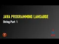 Java Programming for Beginners String Part 1