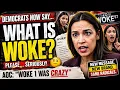 Democrats Suddenly DON T KNOW What Woke Means The Internet Has RECEIPTS