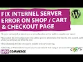 How to Fix Internal Server Error on WooCommerce Pages in WordPress Shop Cart Checkout