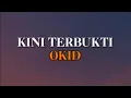 Download Lagu Okid - Kini Terbukti [Lirik]