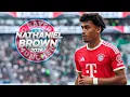Nathaniel Brown - Welcome Bayern Munchen