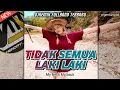 Download Lagu DJ TIDAK SEMUA LAKI LAKI | Remix Orgentunggal Terbaru !