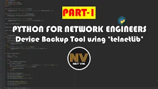 Device Backup Tool using telnetLib - Part1 PYTHON FOR NETWORK ENGINEERS NET VIK