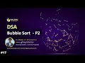 Bubble Sort Part-2 DSA Full Course Lecture - 17 EduVitae Services