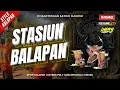 Download Lagu KALAPAN STASIUN BALAPAN - SATRIO MAHESO - REMIXER BY DHANI SQRPNT