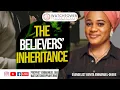 Lagu The Believers'  Inheritance | Evangelist Benita Emmanuel-Okeke