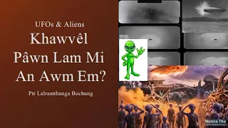 UFOs & Aliens Khawvel pawn lam mi an awm em