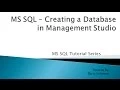 1 MS SQL - Creating a Database in Management Studio