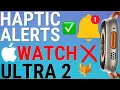 Apple Watch Ultra 2 Turn Haptic Alerts On Off